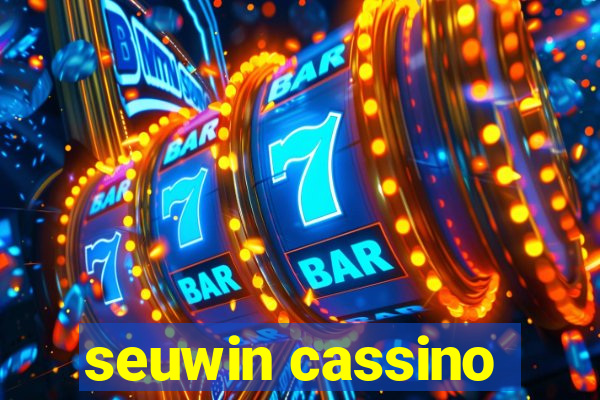 seuwin cassino